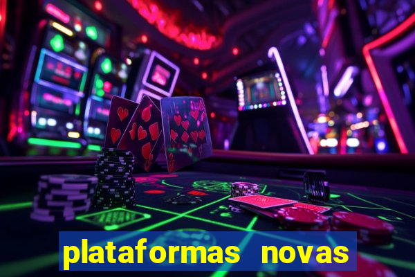 plataformas novas da bet